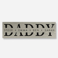 Custom Name 'Daddy'  - Wood Sign