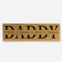 Custom Name 'Daddy'  - Wood Sign