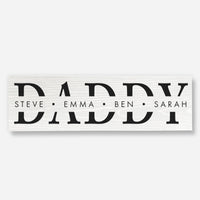 Custom Name 'Daddy'  - Wood Sign