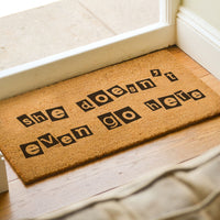 She Doesn't Even Go Here - Mean Girls Quote Welcome Doormat