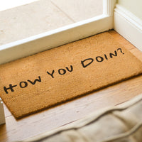 Friends How You Doin - Quote Doormat