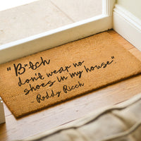 The Box Roddy Ricch Handwritten style "B*tch don't wear no shoes in my house" Doormat