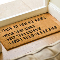 I think we can all agree: wash your hands, keep your distance, Carole killed her husband - Tiger King Doormat