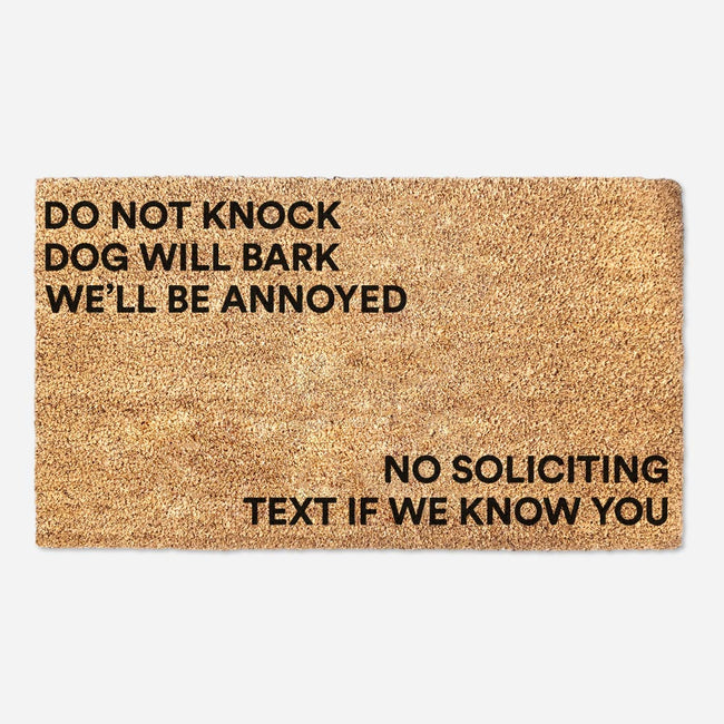 No Soliciting Text If We Know You - Do Not Knock The Dog Will Bark