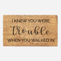 I Knew You Were Trouble When You Walked In Doormat - Lyrics Doormat