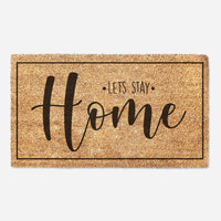 Lets Stay Home Welcome Doormat -  Welcome Rug