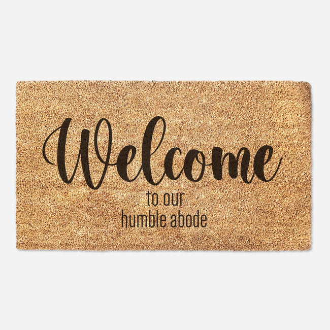 Welcome to Our Humble Abode Doormat  - Welcome Mat