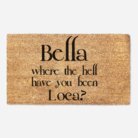 Twilight Door Mat - Bella Where The Hell Have You Been Loca - Twilight Fan Gifts - House Decor - Twilight saga - New Home Gift
