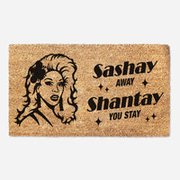 Ru Paul's Drag Race - Sashay Away Shantay You Stay Door Mat