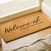 Welcome-Ish - Doormat