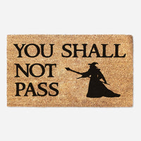 You Shall Not Pass Doormat - LOTR  Gandulf Quote
