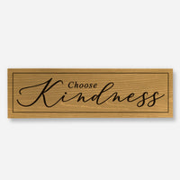 Choose Kindness - Wood Sign