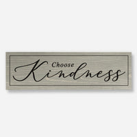 Choose Kindness - Wood Sign