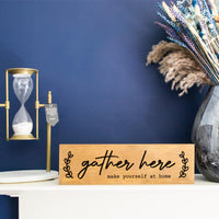 Gather Here - Wood Sign