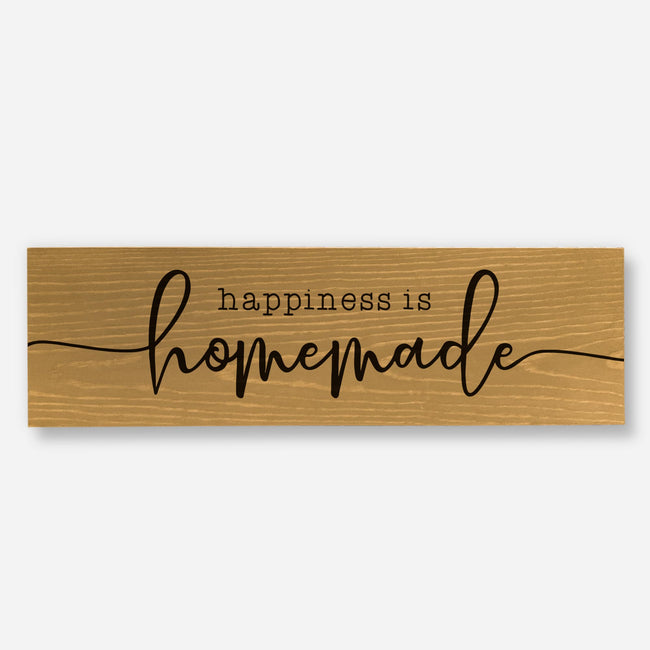 Happiness Is Homemade - Wood Sign