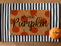 Hey There Pumpkin - Doormat