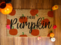 Hey There Pumpkin - Doormat