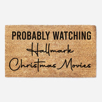 Probably Watching Hallmark Christmas Movies