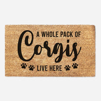 A Whole Pack Of Corgis Live Here - Doormat