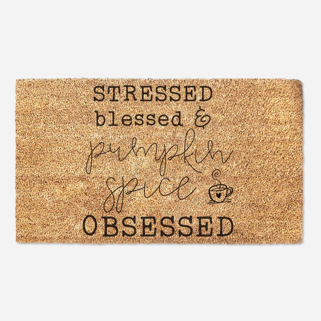 Stressed, Blessed Obsessed