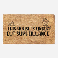 This House Is Under Elf Surveillance