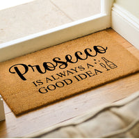 Prosecco Is Always A Good Idea