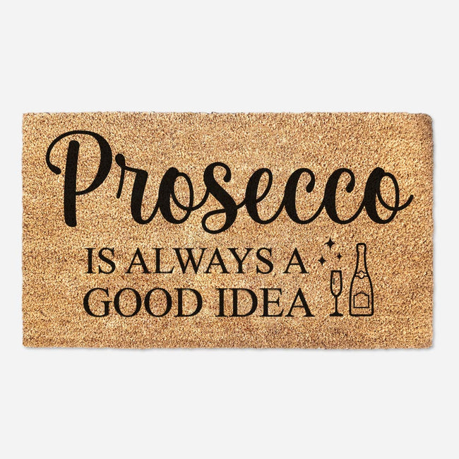 Prosecco Is Always A Good Idea