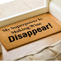 My Superpower Is Making Wine Disappear