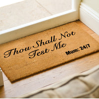 Thou Shall Not Test Me