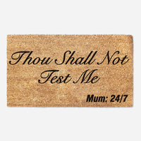 Thou Shall Not Test Me