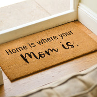 Home Is Where Your Mom Is