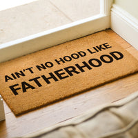 Ain't No Hood Like Fatherhood - Doormat