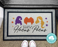 It's All A Bunch Of Hocus Pocus - Hocus Pocus Outdoor Mat - Halloween Outdoor Rug - Halloween Fall Decor - Washable Rug - Sanderson Sisters