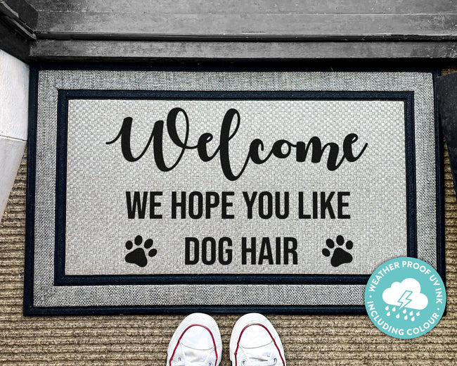Outdoor Dog Mat Washable Custom We Hope You Like Dog Hair