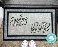 Sashay Away Outdoor Door Mat - Shantay You Stay Quote - Ru Paul's Drag Race Doormat - Drag Queen - Pride Doormat - Washable Outdoor Rug