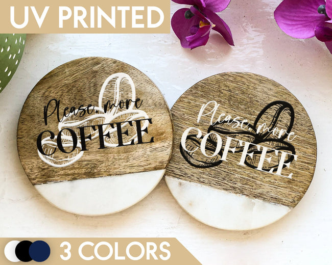 Please, More Coffee, Custom Coffee Quote Coaster, Marble And Wood Coffee Coaster Sets, Coffee Coasters, Gifts For Him, Gifts For Her